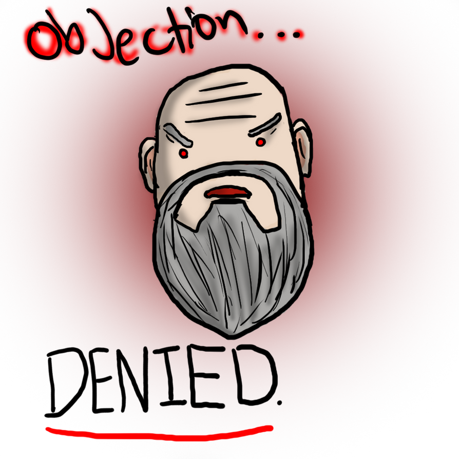 objection___denied_by_lysernai.png